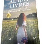 Livro: Almas Livres – Histórias de Mulheres que Romperam Correntes