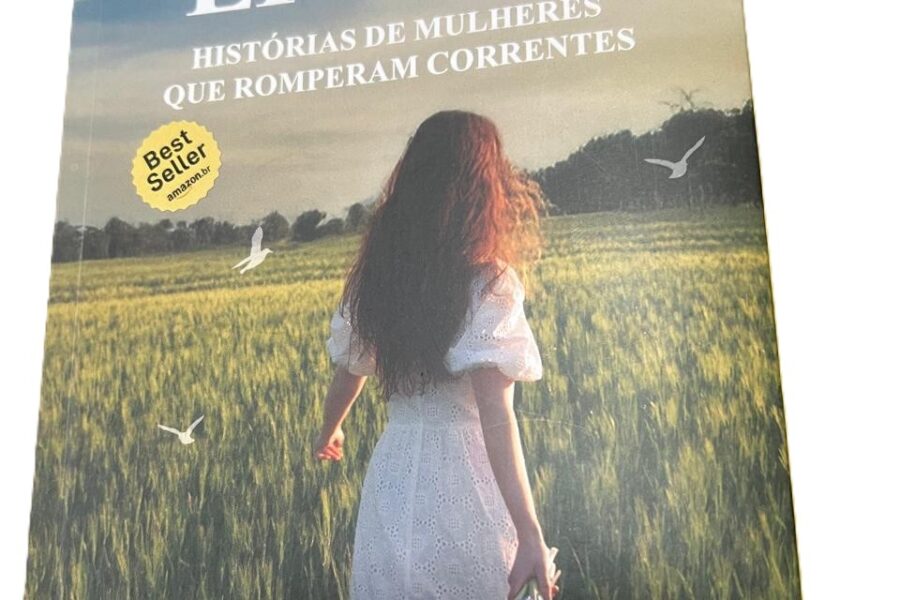 Livro: Almas Livres – Histórias de Mulheres que Romperam Correntes